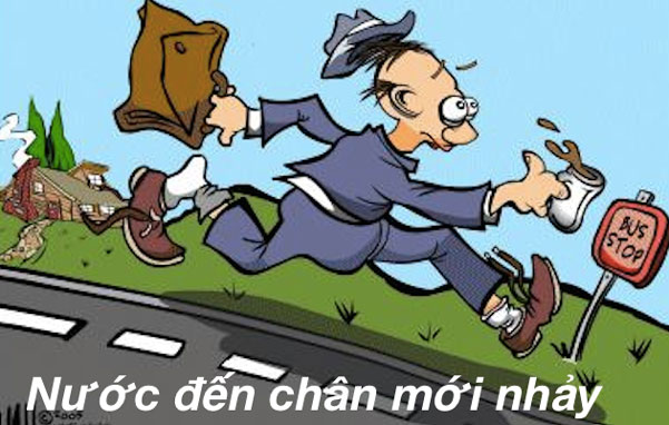 Nước đến chân mới nhảy